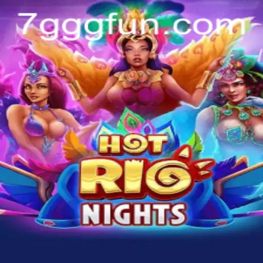 Descubra o Mundo Envolvente de HotRioNights e Como Jogar no 7GGG.com